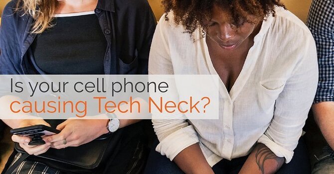 Is Your Cell Phone Causing Tech Neck? image